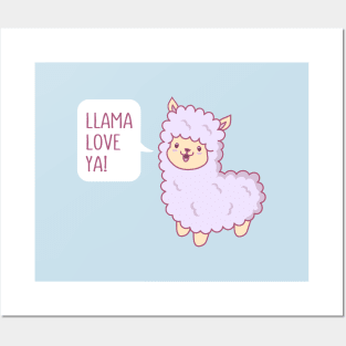 Llama Love Ya! Posters and Art